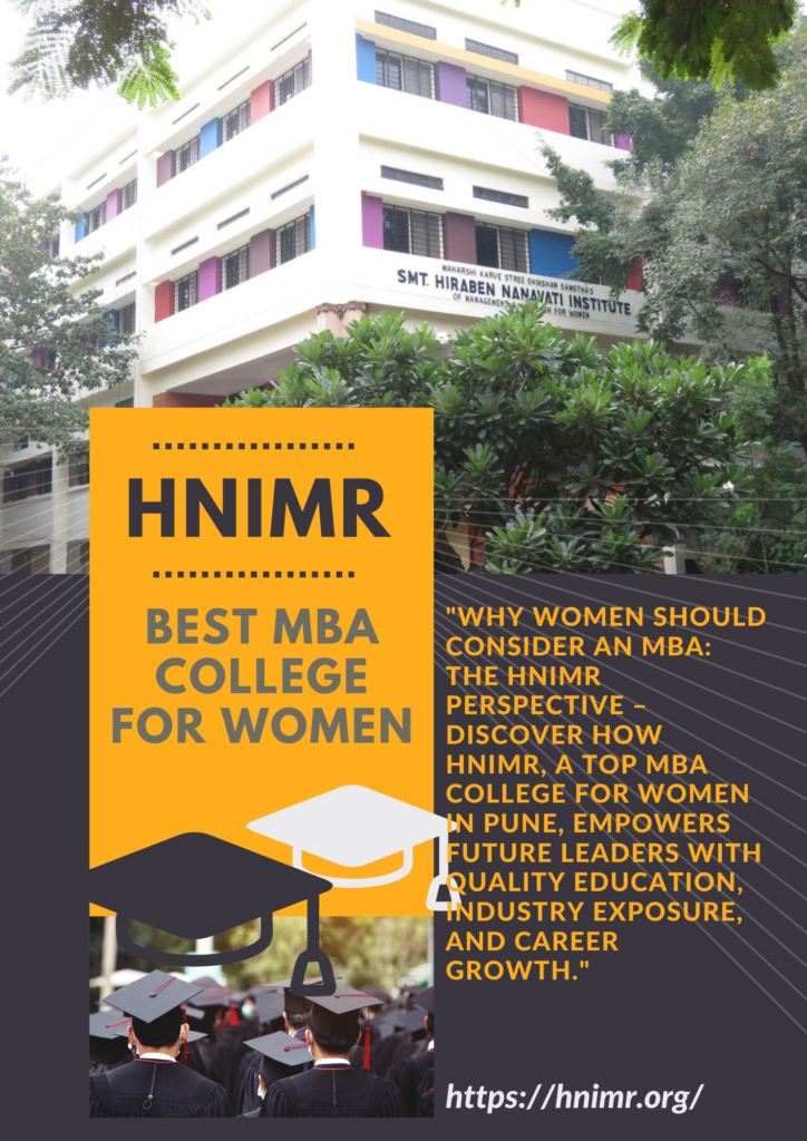 Why Women Should Pursue an MBA at HNIMR