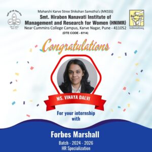 Proud Moment for MKSSS’s HNIMR! Congratulations to Ms. Vinaya Dalvi on securing an internship at Forbes Marshell.