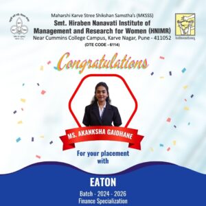 MKSSS’s HNIMR proudly announces that Ms. Akanksha Gaidhane has been successfully placed at EATON!